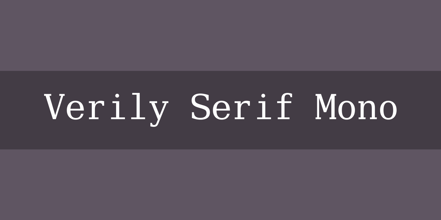 Ejemplo de fuente Verily Serif Mono Regular